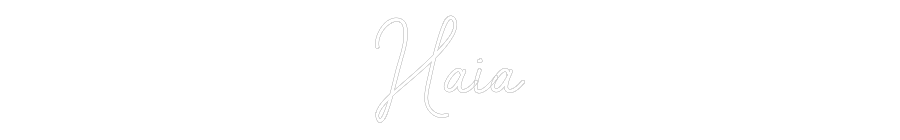NEONSIGN: Haia
