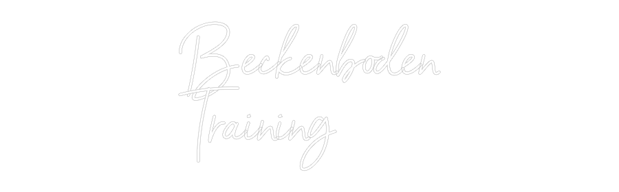NEONSIGN: Beckenboden
...