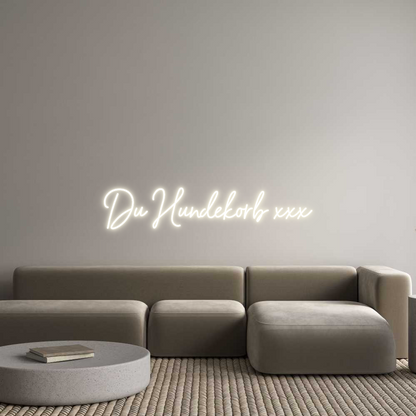 NEONSIGN: Du Hundekorb ...